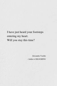 Your Footsteps - Love Poem by Alexandra Vasiliu, Author of BLOOMING