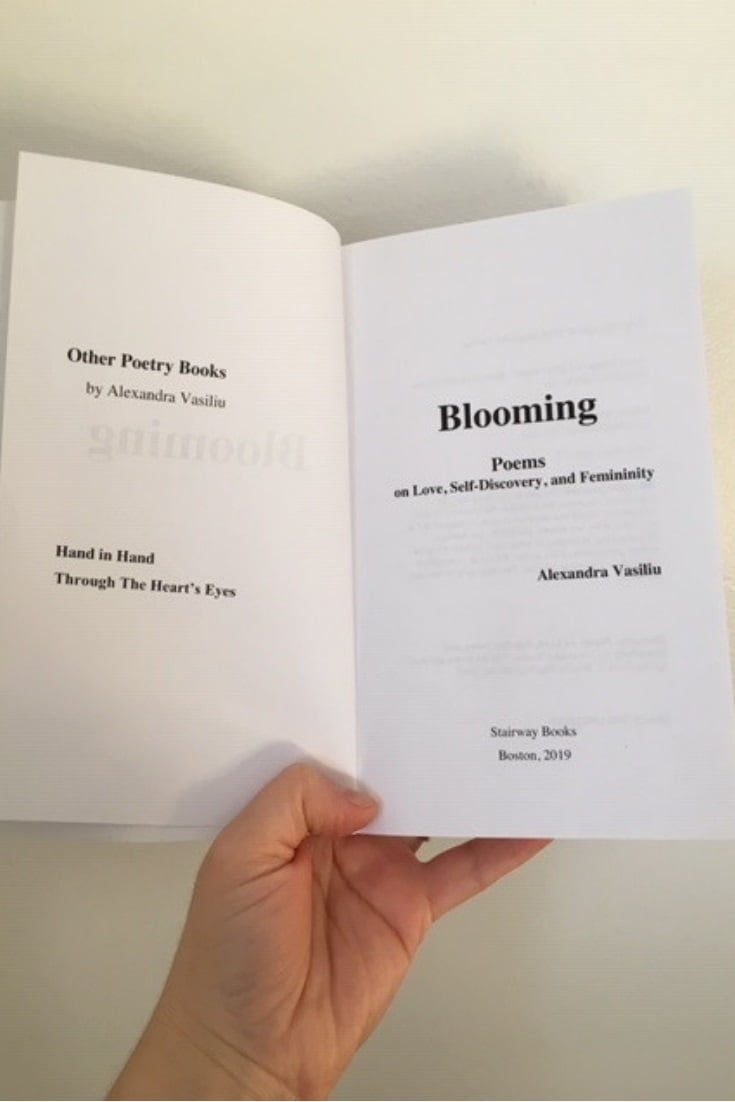 BLOOMING, A Poetry Book by Alexandra Vasiliu BLOOMING, A Poetry Book by Alexandra Vasiliu