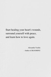 Learn How To Love Again - Inspiring Poem by Alexandra Vasiliu, Author of BLOOMING