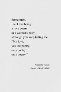You Are Only Poetry by Alexandra Vasiliu, Author of BLOOMING