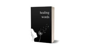 Healing Words- A Self-Help Poetry Book by Alexandra Vasiliu