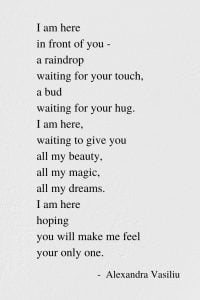 I Am Here - Inspirational Poem by Alexandra Vasiliu, Author of BLOOMING and HEALING WORDS
