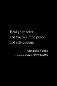 You Will Find Peace - Inspiring Poem by Alexandra Vasiliu, Author of BLOOMING and HEALING WORDS