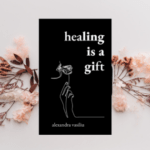 Healing Is a Gift