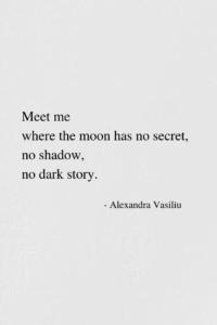 Where the Moon Has No Shadow_Love Poem by Alexandra Vasiliu, bestselling author of Healing Words, Be My Moon, and Healing Is a Gift