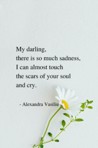 An Inspiring Poem by Alexandra Vasiliu, bestselling author of Healing Is a Gift, Healing Words, and Be My Moon
