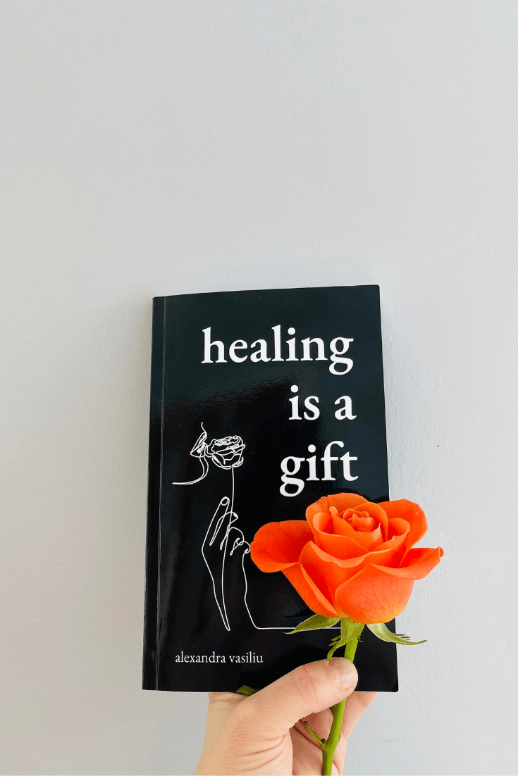 Healing Is a Gift_The Bestselling Poetry Book by Alexandra Vasiliu