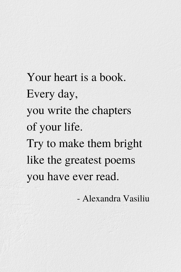 Your Heart Is a Book_Poem by Alexandra Vasiliu, bestselling author of Healing Is a Gift, Healing Words, Be My Moon, Blooming, Through the Heart's Eyes, and Magnetic