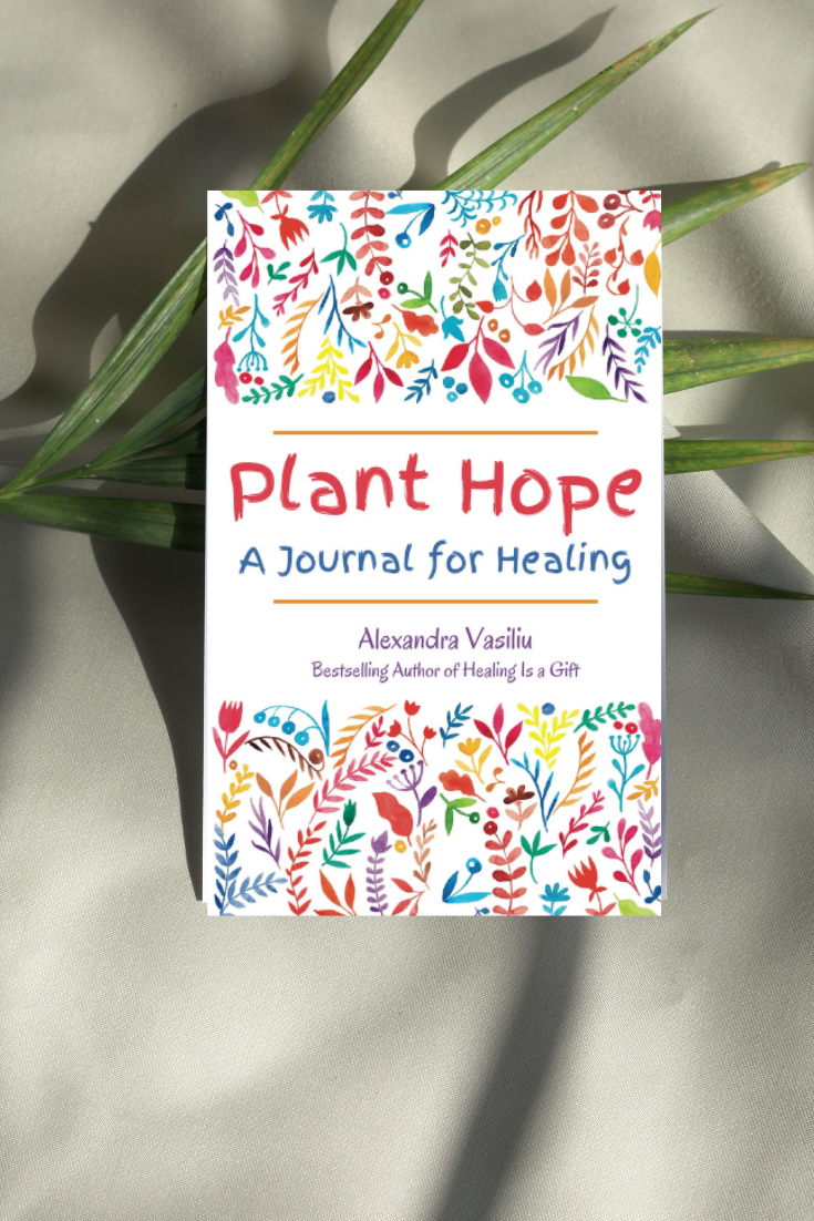 Plant Hope_A Healing Journal_Alexandra Vasiliu