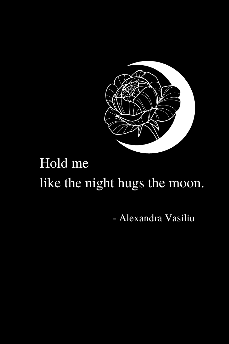 Poem from the touching poetry book 'Be My Moon' by Alexandra Vasiliu