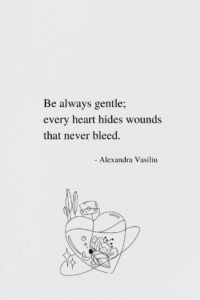 Be Always Gentle_Poem from the bestselling poetry book 'Healing Is a Gift' by Alexandra Vasiliu