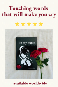 Be My Moon_Touching Poetry Book by Alexandra Vasiliu
