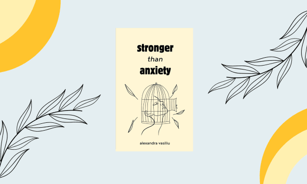 Stronger than Anxiety